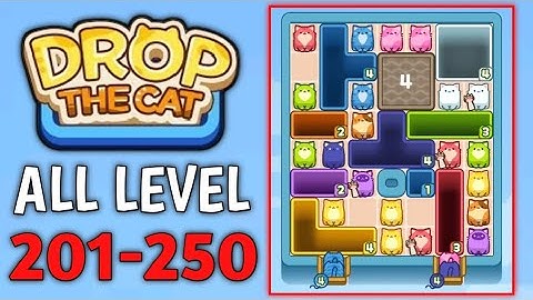 Drop The Cat All Levels 201-250 Gameplay Walkthrough Solution