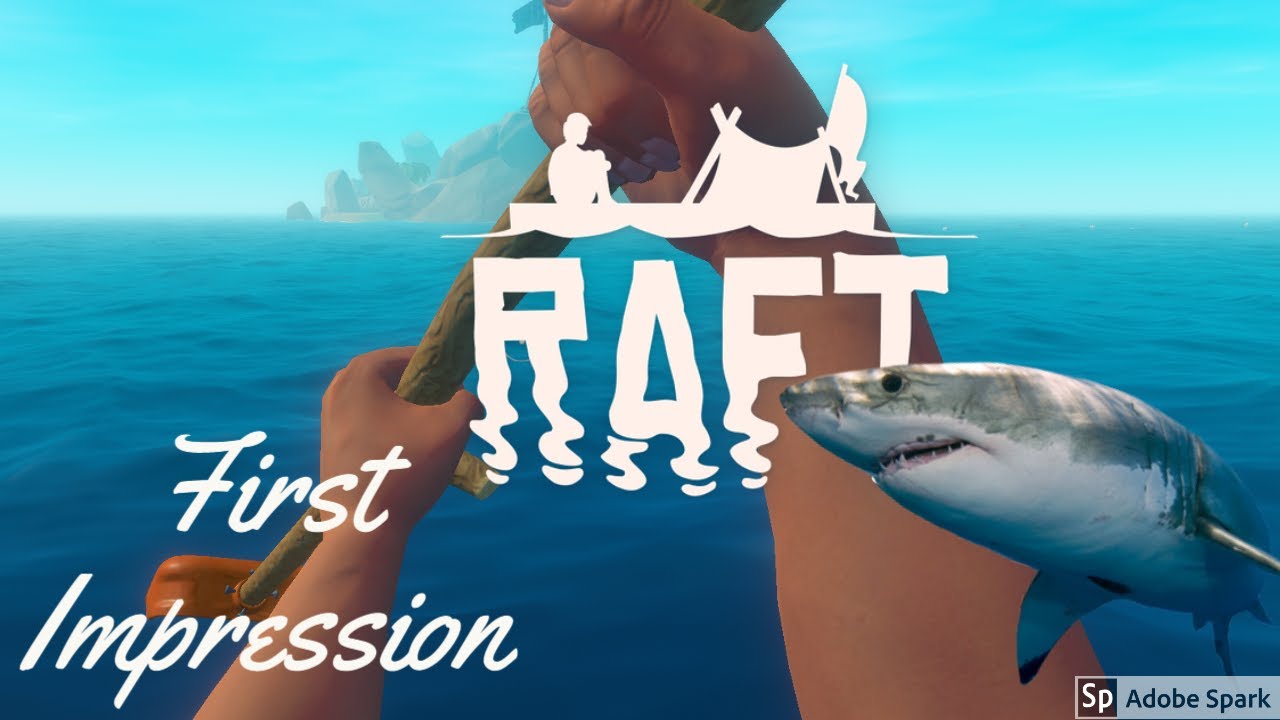 First Impressions | Raft | Breaking the Game - YouTube