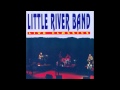 LITTLE RIVER BAND LIVE CLASSICS FULL ALBUM