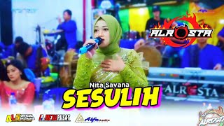 SESULIH💚 (TERBARU) - Nita Savana☆ALR⭕STA DONGKREK☆ALFA Audio Rw2☆AA MEDIAPUSAT☆ALS OFFICIAL PRO