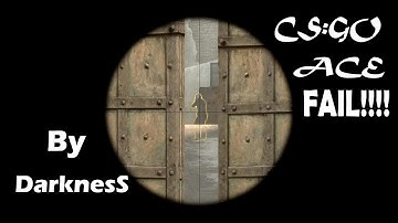 CS:GO Ace FAIL!!!