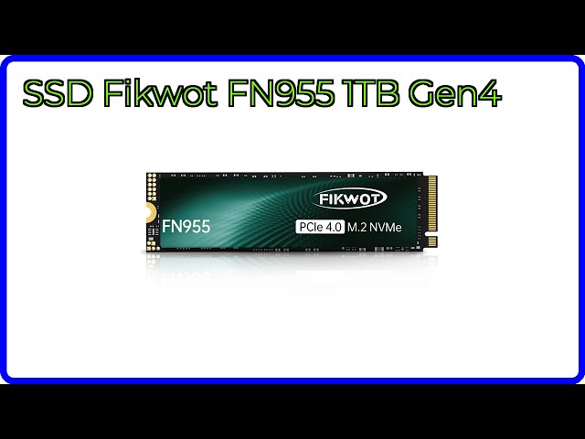 RESEÑA (2025) : SSD Fikwot FN955 1TB Gen4. DETALLES ESENCIALES