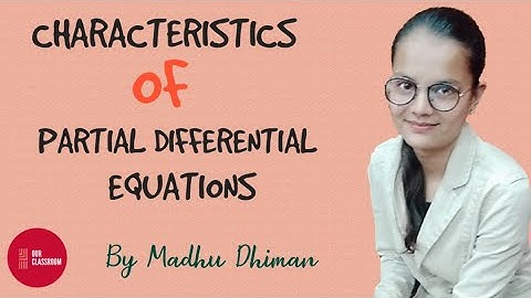 PARTIAL DIFFERENTIAL EQUATIONS | CHARACTERISTICS | CHAPTER 8 | EXERCISE 1 | OUR CLASSROOM