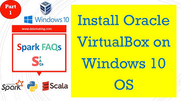 Install Oracle VirtualBox on Windows 10 OS | Virtualization | Part 1 | Spark FAQs | SFAQs