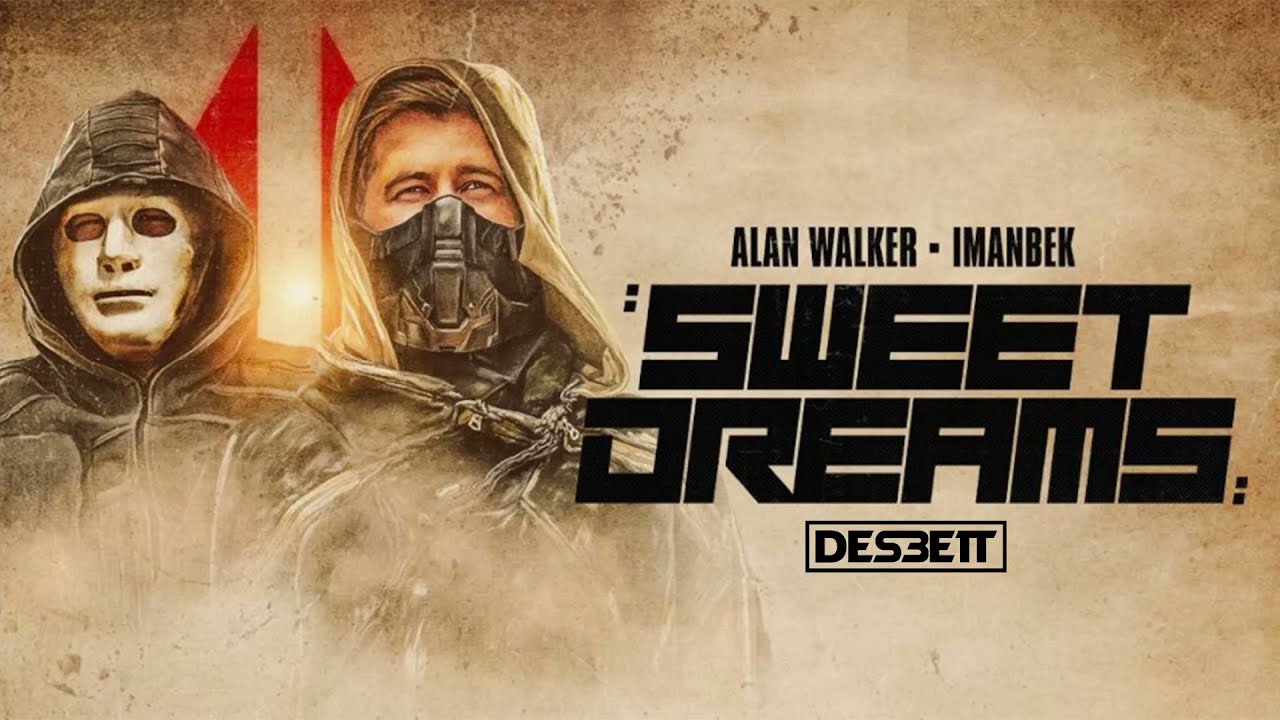 Alan Walker, Imanbek - Sweet Dreams (DES3ETT Remix)