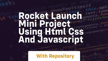 Rocket launch mini project using html css and javascript