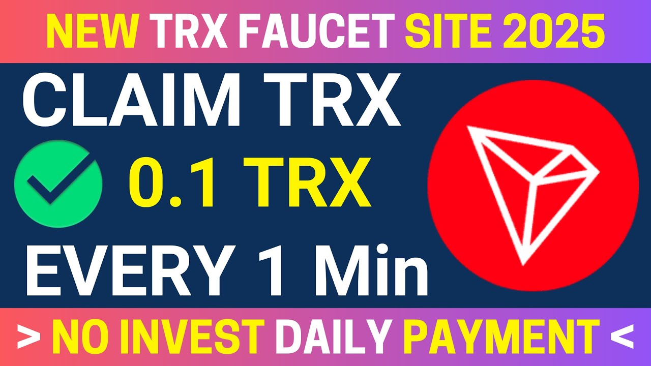 Claim TRX Every 0 Minutes -Claim TRX Withdrawal Proof