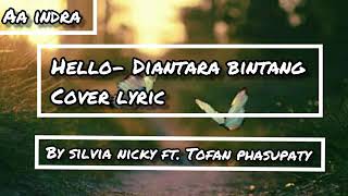 Hello Diantara Bintang Cover Silvia Nicky Ft Tofan Phasupaty