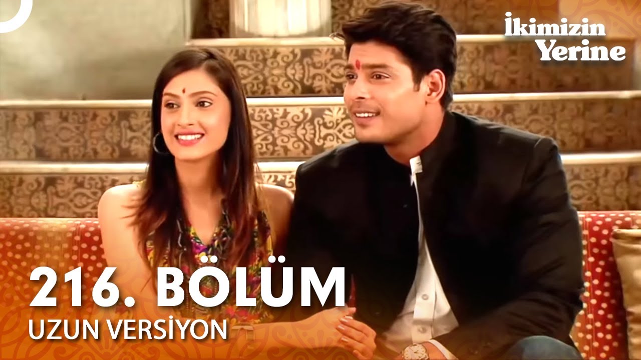 İkimizin Yerine Hint Dizisi 216. Bölüm (Uzun Versiyon)