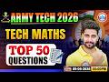 Army Tech Maths Revision Class | Tech Maths Top 50 Important Questions | Tech Maths For Army 2026