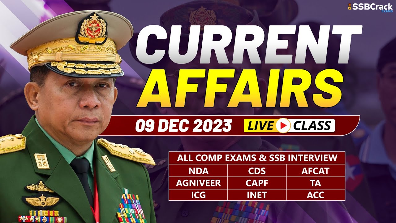 Daily Current Affairs 09 December 2023 | For NDA CDS AFCAT SSB ...