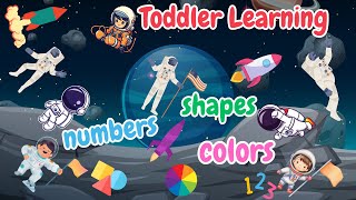 Toddler learning video, learn colors, shapes and counting. Space fun for kids!