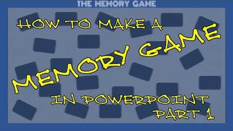 MAKE A MEMORY GAME ON POWERPOINT (without VBA) - Part 1 -  Overview