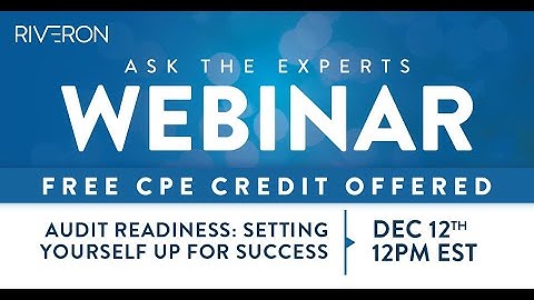 Webinar: Audit Readiness- Setting Yourself up for Success