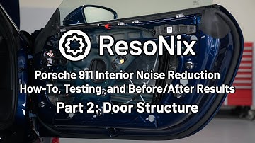 2023 Porsche 911 GT3 - Sound Deadening Noise Reduction On A 992 Using ResoNix - Part 2: Doors