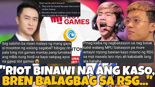 RIOT GAMES BINAWI LAHAT NG KASO LABAN KAY MOONTON? RIOTXMOONTON NA? BREN BALAGBAG SA RSG SA RG?!