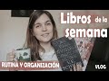 VLOG LITERARIO |  Libros de la semana  |  Unboxing de novedades + Organización + Rutina 📚