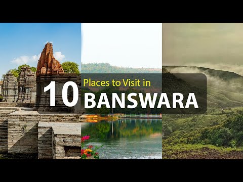 Top Ten Tourist Attractions to Visit in Banswara - Rajasthan