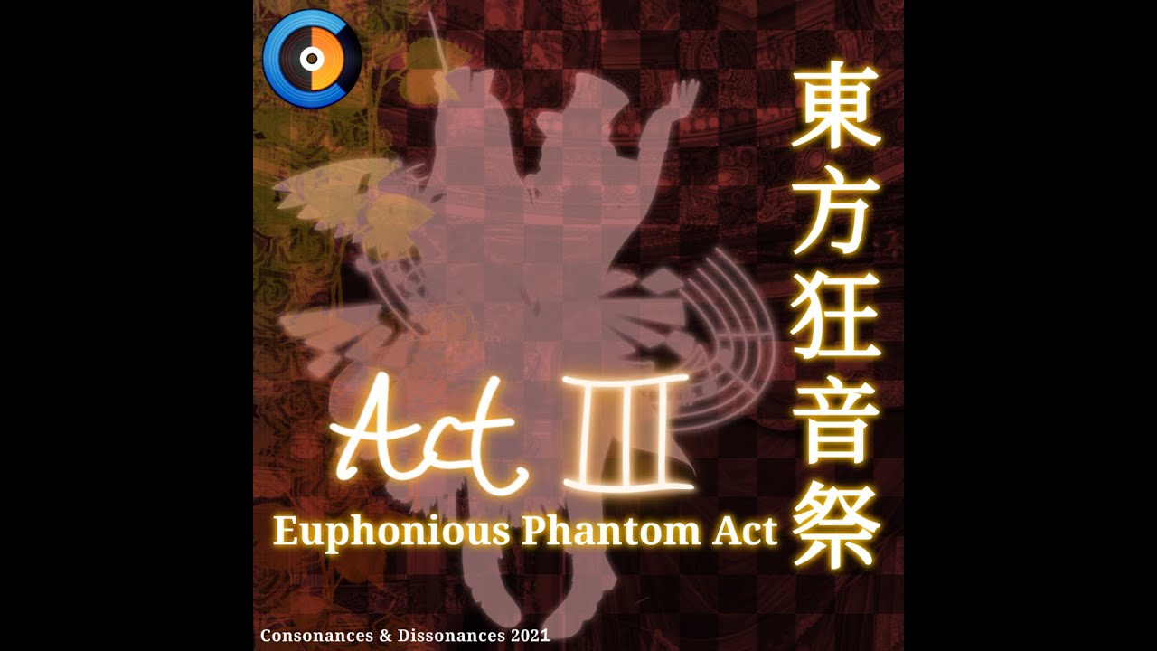 在 YouTube 上观看 【Touhou-Style Album】東方狂音祭 ~ Euphonious Phantom Act (Act III) 在 YouTube 上观看 【Touhou-Style Album】東方狂音祭 ~ Euphonious Phantom Act (Act III)