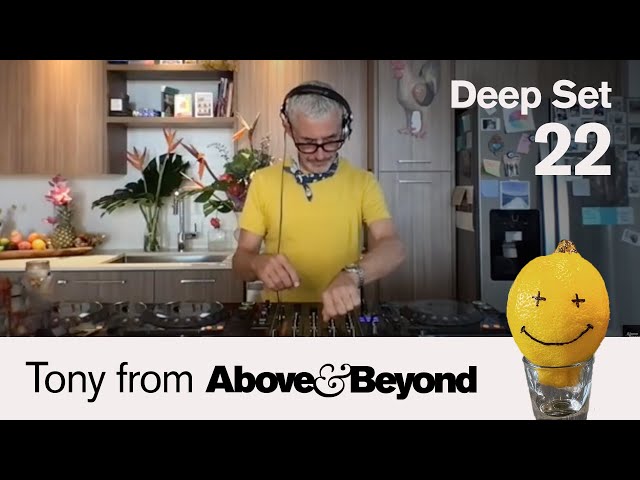 Tony from Au0026B: Deep Set 22 | 4 hour livestream DJ set [@anjunadeep] class=