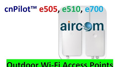 Cambium cnPilot Outdoor Wi-Fi Connectivity Solutions | Aircom Tanzania |Uganda | Dubai | India