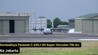 Indonesian Air Force C-130J-30 Super Hercules returns to Jakarta