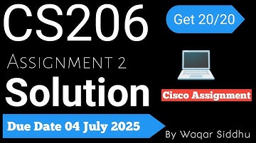 CS206 Assignment No.02 Spring 2025 100% Correct Complete Solution Cisco Certificate Waqar Siddhu