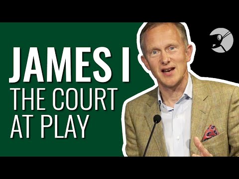 James I: The Court at Play