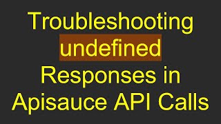 Troubleshooting undefined Responses in Apisauce API Calls Wealth