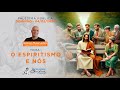 Palestra o espiritismo e ns com gustavo musa lemes