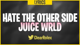 Juice WRLD - Hate The Other Side ft. Marshmello, Polo G \& The Kid LAROI (Lyrics)