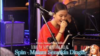 Malam Semakin Dingin - Spin cover by Dinda Dania Uniq Band