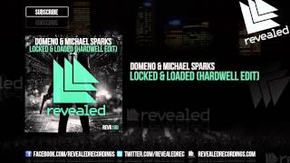 Domeno & Michael Sparks - Locked & Loaded (Hardwell Edit) (Preview)