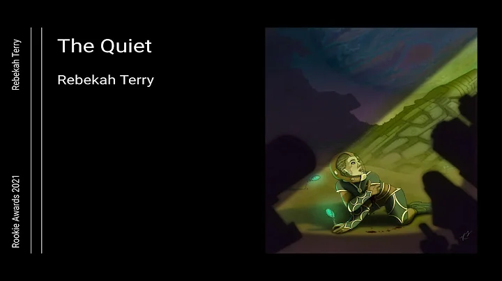 The Quiet - Rebekah Terry - Rookie Awards