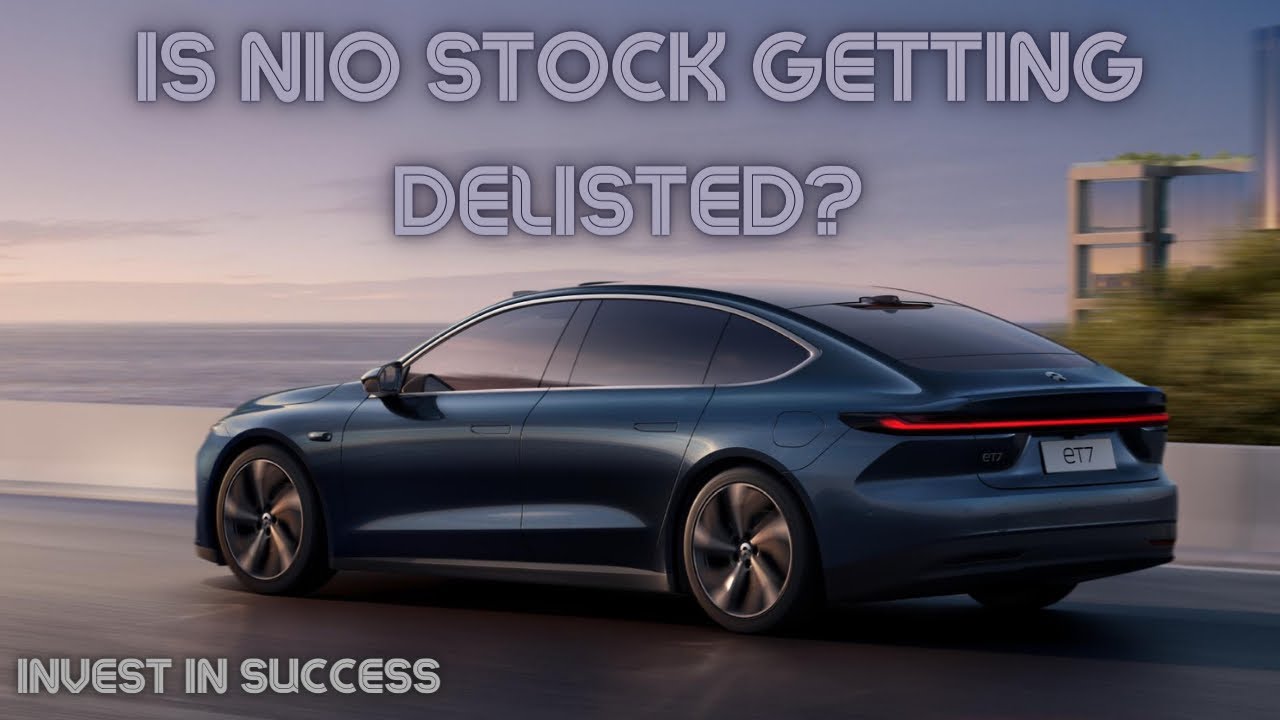 IS NIO STOCK GETTING DELISTED? HERE IS WHAT YOU NEED TO KNOW!