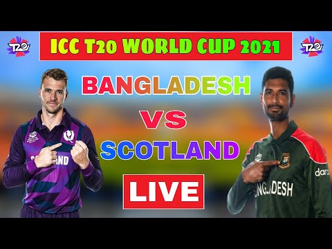 Bangladesh Vs Scotland Live | T20 World Cup 2021 | বাংলাদেশ বনাম স্কটল্যান্ড খেলা সরাসরি |