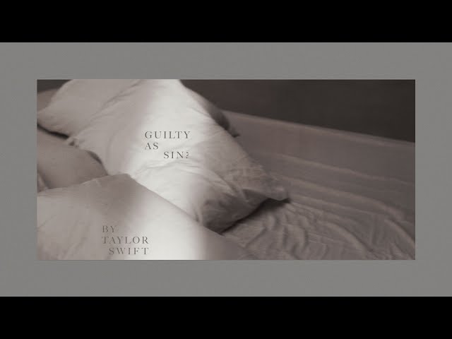 Taylor Swift - Guilty as Sin (Official Lyric Video) class=