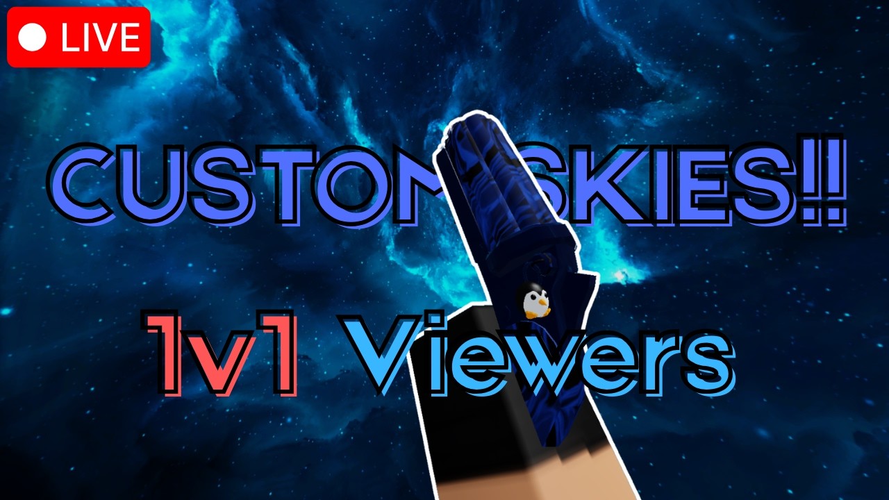 Custom Sky Rivals CUSTOM SKIES & 1V1 VIEWERS ๐ฎ๐ฅ | ROBLOX RIVALS LIVE๐ด๐ด - YouTube
