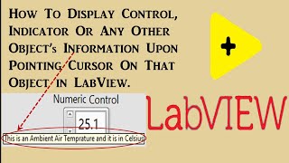 How to Display Information for Indicator or Control Through Pointing Cursor on Object in LabVIEW