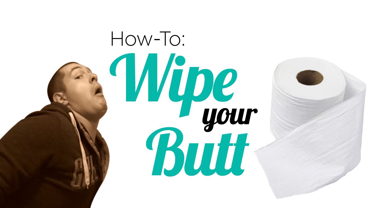 How To Wipe Ur Ass 64