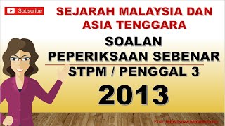 SOALAN STPM 2013 / PENGGAL 3