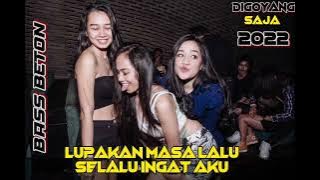DJ JUNGLE DUTCH BASS TERONTON MAU LEWAT | 2022 BASAH BASAH