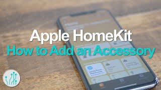 How to Add an Accessory to HomeKit
