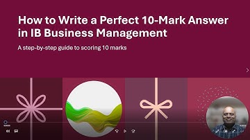 How to Ace the 10 Mark Answer in IBDP Business Management Paper 1 & Paper 2!