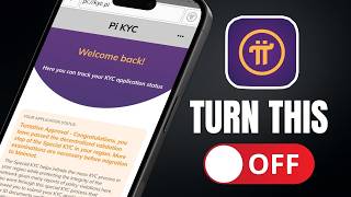 Yet to Pass Your Pi KYC? Turn This Off