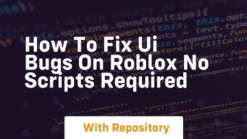 How to fix ui bugs on roblox no scripts required