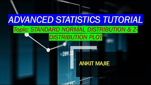 STANDARD NORMAL DISTRIBUTION || Z-Distribution Plot || Learn advanced statistics using MS Excel