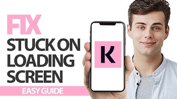 How To Fix Klarna App Stuck On Loading Screen Problem | Final Solution