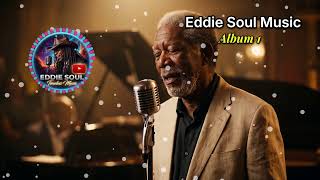 Eddie Soul Music Full Album Vol. 1 ( NoAds )