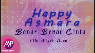 Happy Asmara - Benar Benar Cinta